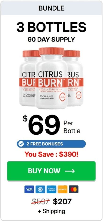 Citrus Burn 3-bottle bundle: 90-day supply for $207 with 2 free bonuses. Save $390 on this metabolism deal.